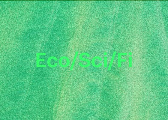 Reading Group: Eco/Sci/Fi – Session 1