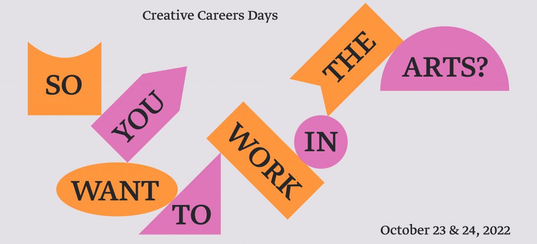 So, You Want to Work in the Arts?