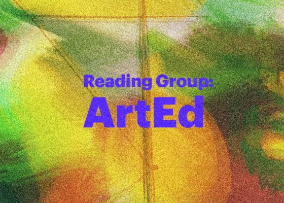 Reading Group: ArtEd – Session 3
