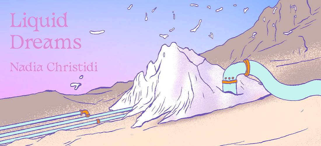 Liquid Dreams by Nadia Christidi