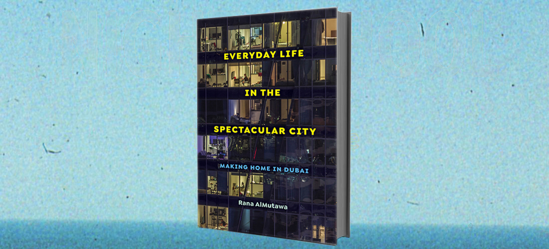 Night School 2024 Book Launch: For Rana AlMutawa’s “Everyday Life in the Spectacular City”
