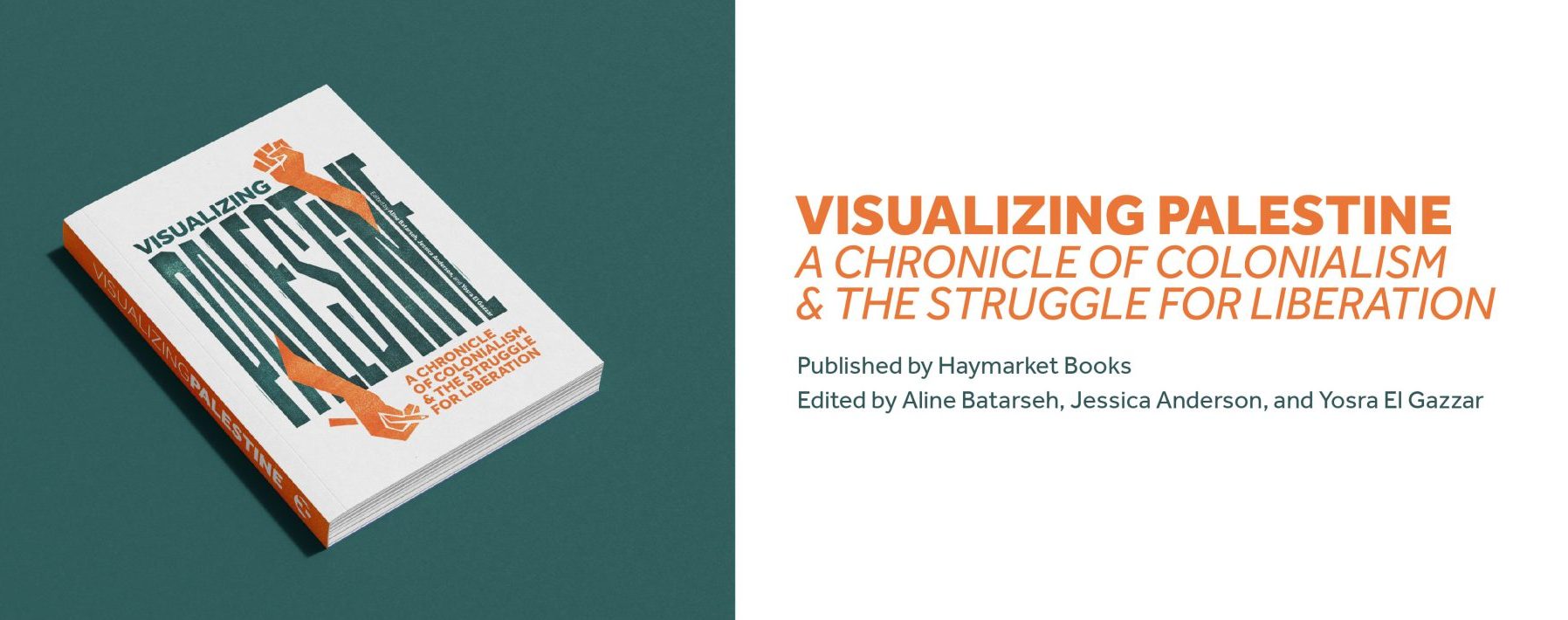 Book Launch | Visualizing Palestine: A Chronicle of Colonialism & the Struggle for Liberation