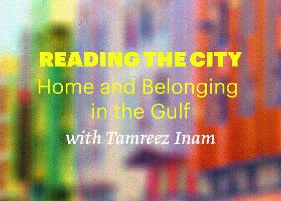 Reading Group: Reading the City – Home and Belonging in the Gulf