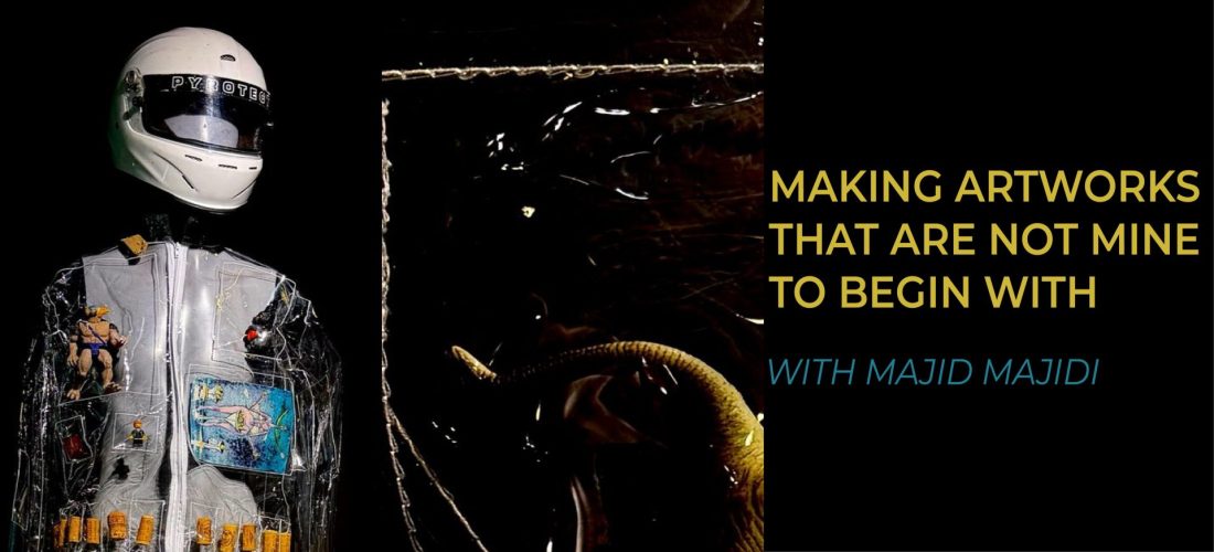 Workshop: Making Artworks that are not Mine to Begin With, by Majid Majidi