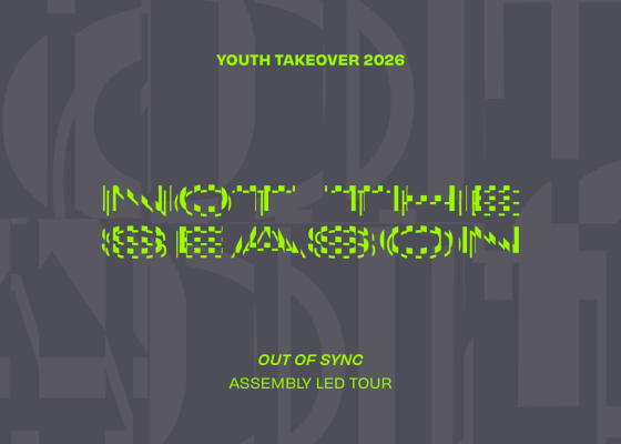 Tour & Workshop: Out of Sync — Assembly-led tour of the Youth Takeover 2026: Not the Season