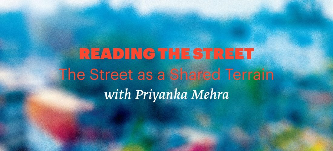 Reading Group: Reading the Street –  Session 2: The Street as a Shared Terrain